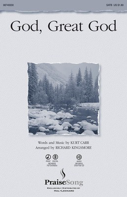 God, Great God - Kurt Carr - Richard Kingsmore PraiseSong ChoirTrax CD CD