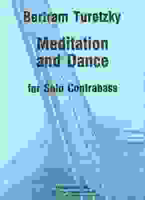 Meditation and Dance - for Solo Contrabass - Bertram Turetzky - Double Bass Elkan Vogel