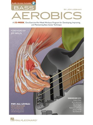 Bass Aerobics - A 52-Week, One-Exercise-Per-Week Workout Program for Developing, - Bass Guitar Jon Liebman Hal Leonard Bass TAB /CD