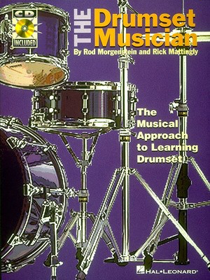 The Drumset Musician - Drums Rick Mattingly|Rod Morgenstein Hal Leonard Drum Notation /CD