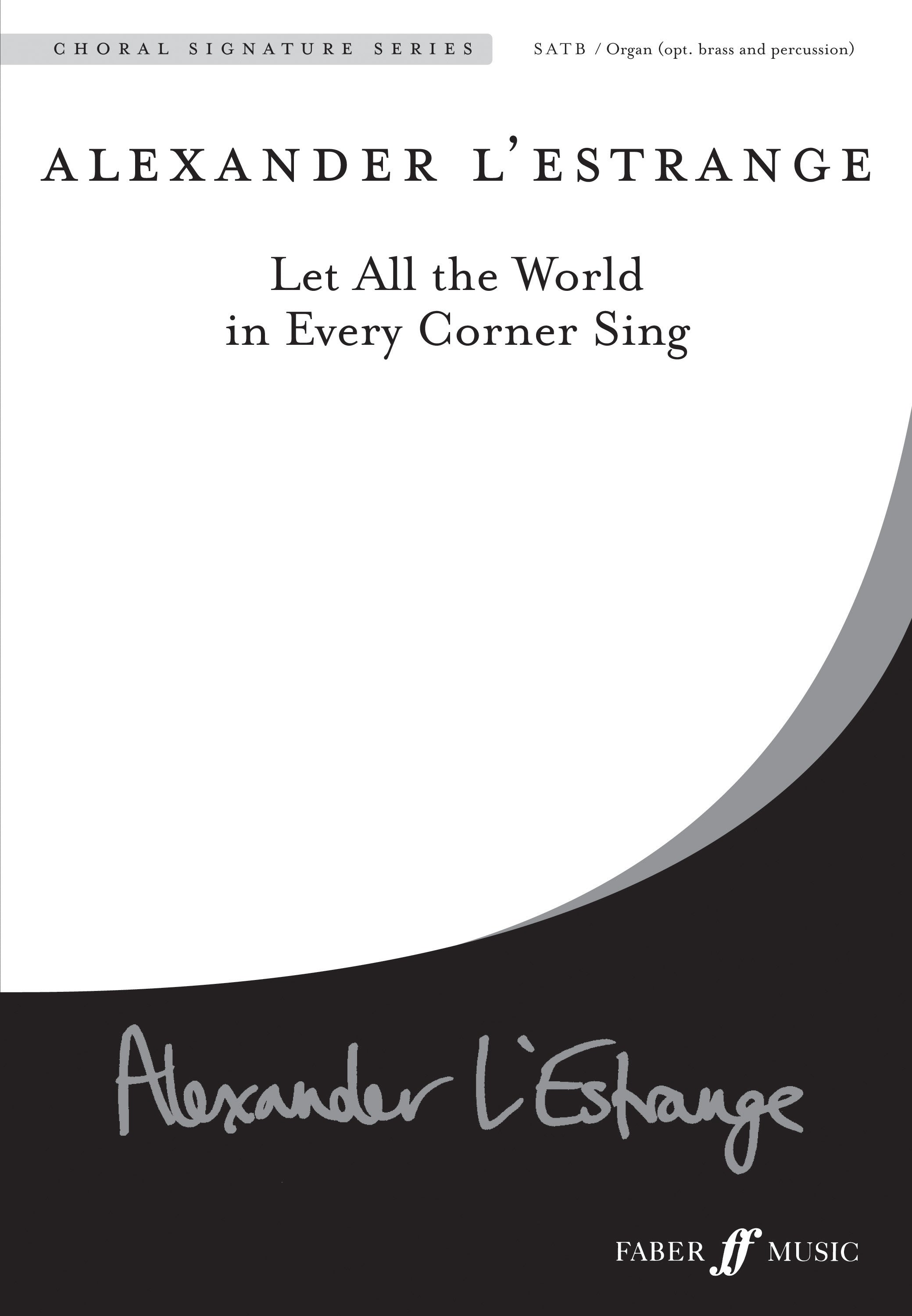 Let All the World in Every Corner Sing - SATB/Accompaniment (Digital Download)