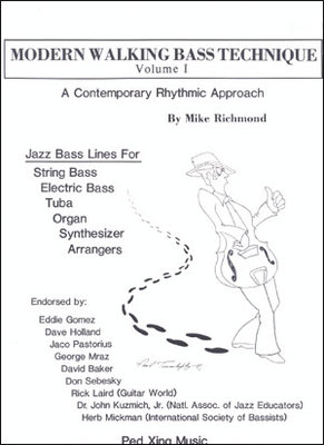 Modern Walking Bass Technique Volume 1 - A Contemporary Rhythmic Approach - Bass Clef Instrument Mike Richmond Ped Xing Music