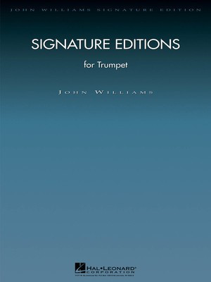 Signature Editions for Trumpet - John Williams - Trumpet Hal Leonard