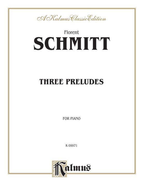 Schmitt - Three Preludes - Piano Solo (Digital Download)