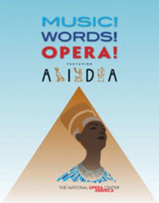 Music! Words! Opera! Aida Curriculum And Dvd -
