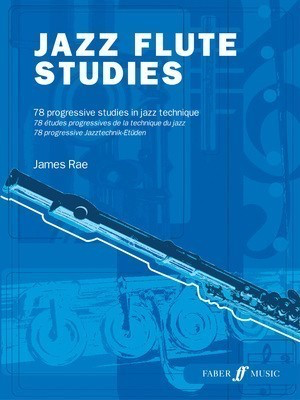Jazz Flute Studies - Flute James Rae Faber Music