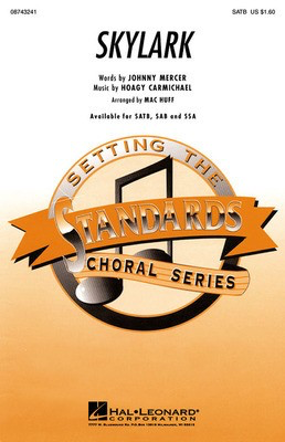 Skylark - Hoagy Carmichael|Johnny Mercer - SSA Mac Huff Hal Leonard Choral Score Octavo