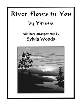 River Flows in You - Solo Harp Arrangement - Yiruma - Harp Sylvia Woods Hal Leonard