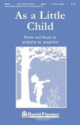 As a Little Child - Incorporating Jesus Loves Me - Joseph M. Martin - 2-Part Shawnee Press Choral Score Octavo