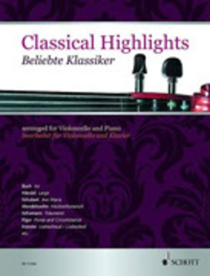 Classical Highlights - Cello & Piano - Beliebte Klassiker - Schott
