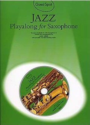 Guest Spot Jazz Playalong - Alto Saxophone/CD by Long Musi Sales AM941721