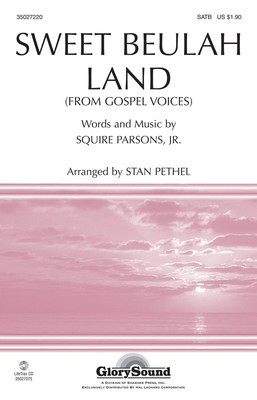 Sweet Beulah Land (from Gospel Voices) - Squire Parsons, Jr. - SATB Stan Pethel Shawnee Press Choral Score Octavo