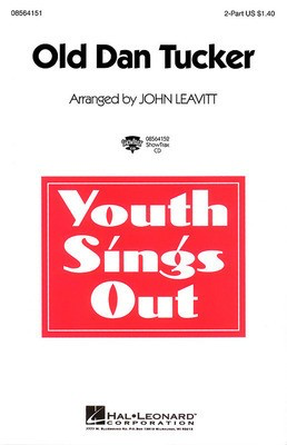 Old Dan Tucker - 2-Part John Leavitt Hal Leonard Octavo