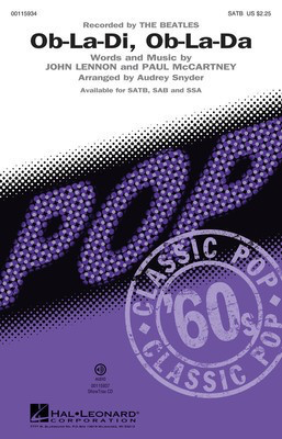 Ob-La-Di, Ob-La-Da - Recorded by THE BEATLES - John Lennon|Paul McCartney - SATB Audrey Snyder Hal Leonard Choral Score Octavo