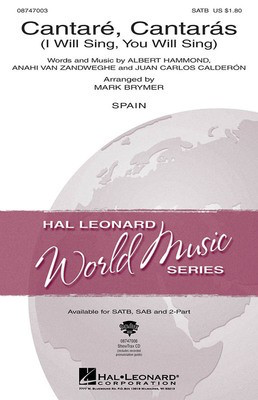 Cantare, Cantaras - (I Will Sing, You Will Sing) - Albert Hammond|Anahi Van Zandweghe|Juan Carlos Calderon - 2-Part Mark Brymer Hal Leonard Choral Score Octavo