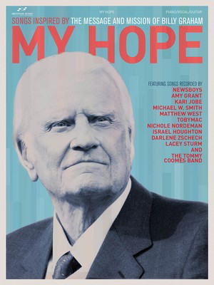 My Hope - Songs Inspired by the Message and Mission of Billy Graham - Various Brentwood-Benson Piano, Vocal & Guitar