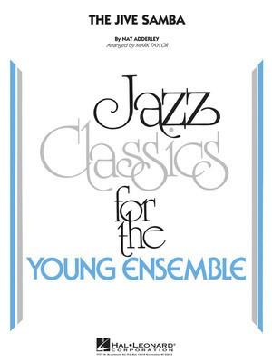 The Jive Samba - Nat Adderley - Mark Taylor Hal Leonard Score/Parts