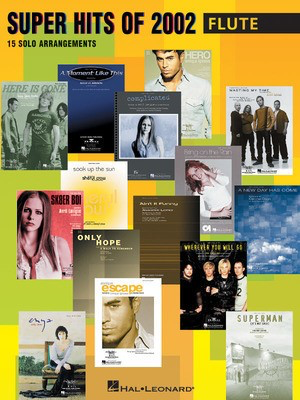 Super Hits of 2002 for Flute - Flute Hal Leonard