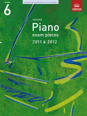 A B Pno Examination Pieces 2011-2012 Gr 6 -