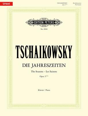 Seasons Op. 37A - Peter Ilyich Tchaikovsky - Piano Edition Peters Piano Solo