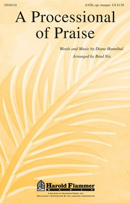 A Processional of Praise - Diane Hannibal - SATB Brad Nix Diane Hannibal Shawnee Press Choral Score Octavo