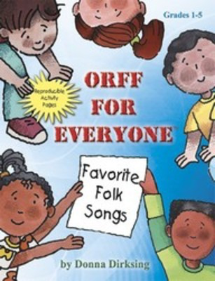 Orff For Everyone Favorite Folk Songs -