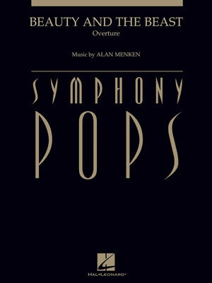 Menken - Beauty and The Beast (Overture) - Full Orchestra Grade 5 Score/Parts arranged by Kosarin & orchestrated by Besterman Hal Leonard 4492024