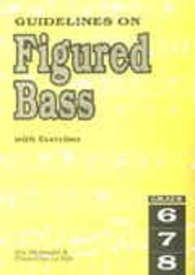 Guidelines on Figured Bass with Exercises Grades 6 - 8 - Chan-Chiu Lu Ya|Eric McDonald Rhythm MP