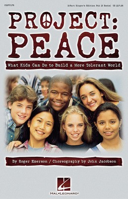 Project: Peace - What Kids Can Do to Build a More Tolerant World (Musical) - Roger Emerson - 2-Part Hal Leonard Teacher's Manual