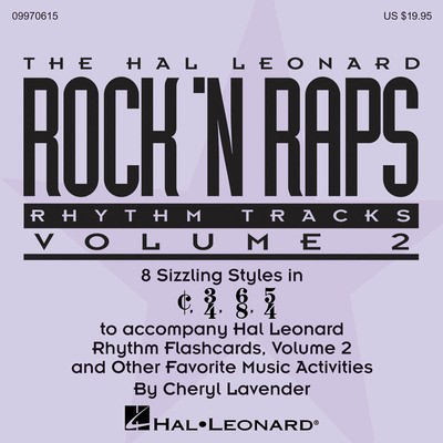 Rock 'n Raps Rhythm Tracks, Volume 2 (CD) - 8 Sizzling Styles in 2/2, 6/8, 3/4, 5/4 - Cheryl Lavender - Hal Leonard Accompaniment CD CD