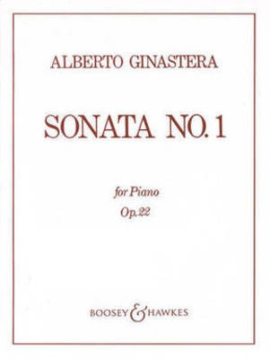 Sonata No. 1, Op. 22 - Piano Solo - Alberto E. Ginastera - Boosey & Hawkes