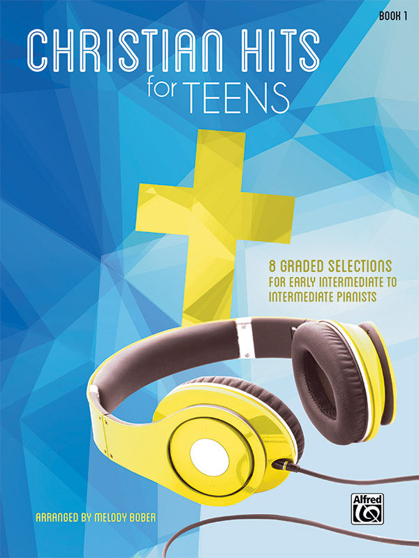 Christian Hits for Teens Book 1