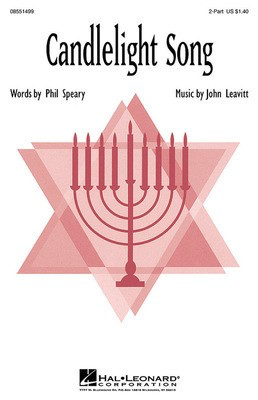 Candlelight Song - 2-Part John Leavitt Hal Leonard Choral Score Octavo