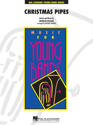 Christmas Pipes - Brendan Graham - Michael Brown Hal Leonard Score/Parts