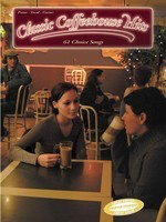 Classic Coffeehouse Hits - Guitar|Piano|Vocal Creative Concepts