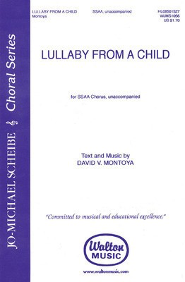 Lullaby from a Child - David V. Montoya - SSAA Walton Music Choral Score Octavo