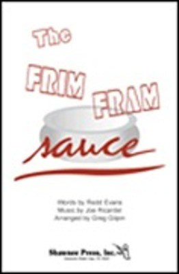 The Frim Fram Sauce - 2-Part Greg Gilpin Shawnee Press Choral Score Octavo