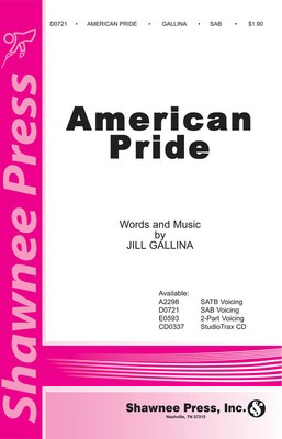 American Pride - Jill Gallina - SAB Shawnee Press Choral Score Octavo