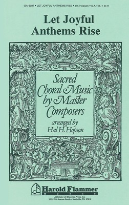 Let Joyful Anthems Rise - Sacred Choral Music by Master Composers - SATB Hal H. Hopson Shawnee Press Choral Score Octavo