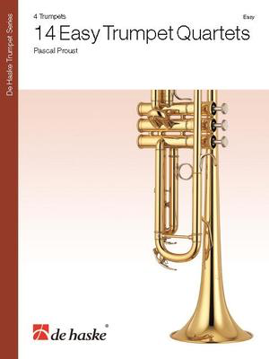 14 Easy Trumpet Quartets - Pascal Proust - Trumpet De Haske Publications Trumpet Quartet Score/Parts
