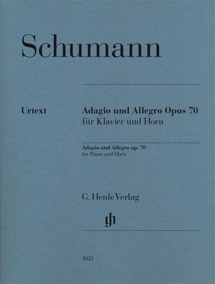 Adagio and Allegro Op. 70 for Piano and Horn - Robert Schumann - French Horn G. Henle Verlag