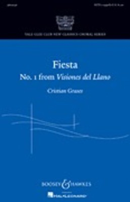 Fiesta - (No. 1 from Visiones del Llano) Yale Glee Club New Classic Choral - Cristian Grases - SATB Boosey & Hawkes Octavo