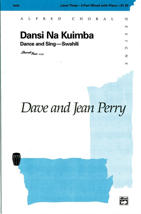 Dansi Na Kuimba (Dance and Sing-Swahili) – 3-Part Mixed Choral Octavo (Digital Download)