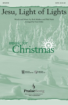 Jesu Light of Lights - SATB Tom Fettke Hal Leonard Choral Score Octavo