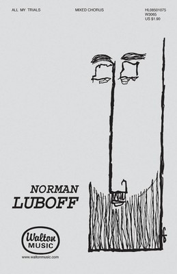 All My Trials - SATB a cappella - SATB Norman Luboff Walton Music Choral Score Octavo
