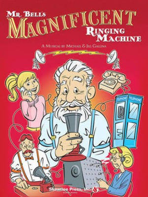 Mr. Bell's Magnificent Ringing Machine - Jill Gallina|Michael Gallina - Shawnee Press Listening CD CD