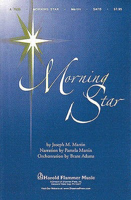 Morning Star - Joseph M. Martin - SATB Brant Adams Pamela Martin Shawnee Press CD