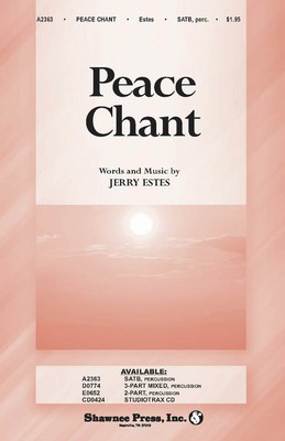 Peace Chant - Jerry Estes - SATB Shawnee Press Choral Score Octavo