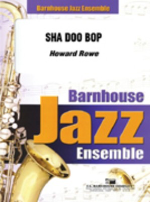 Sha Doo Bop - Howard Rowe - C.L. Barnhouse Company Score/Parts