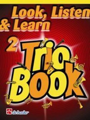 Look, Listen & Learn 2 Trio Book Horn - Andre Waignein|Jacob de Haan - French Horn De Haske Publications French Horn Trio